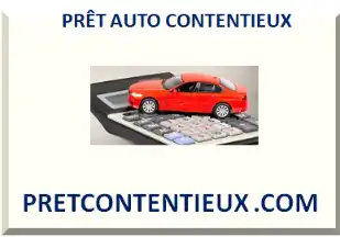 PRÊT AUTO CONTENTIEUX