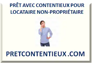 PRÊT POUR LOCATAIRE AVEC CONTENTIEUX 2026-2027
