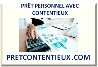 PRÊT PERSONNEL AVEC CONTENTIEUX